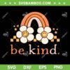 Retro Be Kind Of A Bitch SVG PNG, Funny Sarcastic Saying Kindness SVG, Be Kind Rainbow DXF SVG PNG EPS Retro Be Kind Of A Bitch SVG PNG, Funny Sarcastic Saying Kindness SVG, Be Kind Rainbow DXF SVG PNG EPS