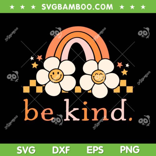 Retro Be Kind Of A Bitch SVG PNG, Funny Sarcastic Saying Kindness SVG, Be Kind Rainbow DXF SVG PNG EPS