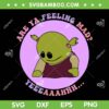 Are You Feeling Mad Nanalan SVG PNG, Nanalan SVG, Retro Groovy Monster Nanalan' DXF SVG PNG EPS