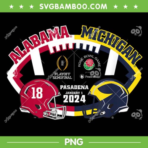 Rose Bowl 2023 2024 PNG, Alabama VS Michigan CFP Semi Football PNG, Pasadena January 1 2024 PNG