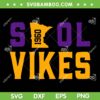 SKOL Vikings SVG PNG, SKOL Vikes 1960 SVG, SKOL Vikes Football Vikings DXF SVG PNG EPS SKOL Vikings SVG PNG, SKOL Vikes 1960 SVG, SKOL Vikes Football Vikings DXF SVG PNG EPS