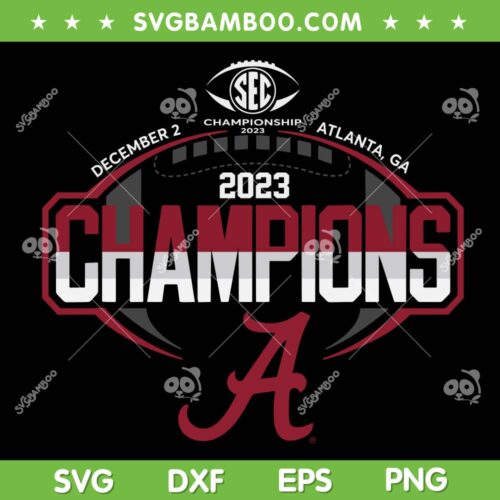 Sec Champions 2023 SVG PNG, Alabama Championship SVG, Championship 2023 December 2 Atlanta Ga DXF SVG PNG EPS