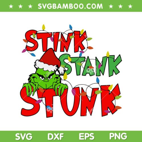 Stink Stank Stunk Grinch SVG PNG, Funny Grinch Christmas Lights SVG, Grinch Christmas 2023 DXF SVG PNG EPS