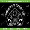 Summoning The Holiday Spirit SVG PNG, Vintage Christmas Goth Holiday SVG, Holiday Spirit Ouija DXF SVG PNG EPS Summoning The Holiday Spirit SVG PNG, Vintage Christmas Goth Holiday SVG, Holiday Spirit Ouija DXF SVG PNG EPS