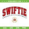 Swiftie Kansas City Football SVG PNG, Swift And Kelce SVG, KC Chiefs Swiftie Football DXF SVG PNG EPS Swiftie Kansas City Football SVG PNG, Swift And Kelce SVG, KC Chiefs Swiftie Football DXF SVG PNG EPS