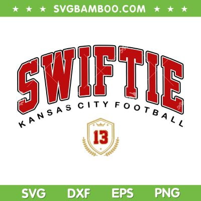 Swiftie Kansas City Football SVG PNG, Swift And Kelce SVG, KC Chiefs Swiftie Football DXF SVG PNG EPS Swiftie Kansas City Football SVG PNG, Swift And Kelce SVG, KC Chiefs Swiftie Football DXF SVG PNG EPS