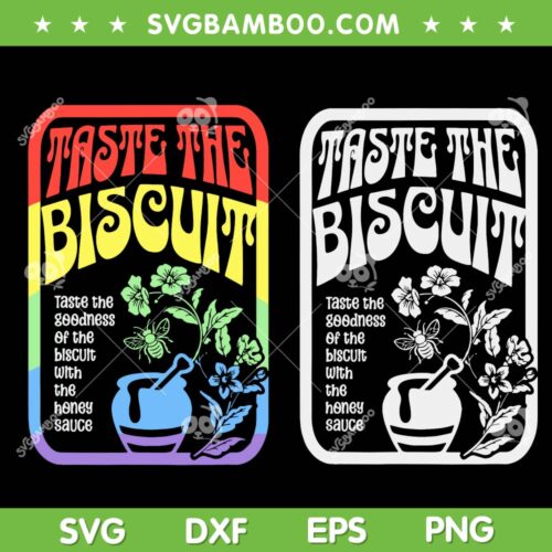 Taste The Biscuit Colorful SVG PNG, Taste The Goodness SVG, Oh Taste And See DXF SVG PNG EPS