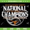 Texas Longhorns National Champions 2023 SVG, National Champions Volleyball SVG, NCAA Womens Volleyball DXF SVG PNG EPS Texas Longhorns National Champions 2023 SVG, National Champions Volleyball SVG, NCAA Womens Volleyball DXF SVG PNG EPS