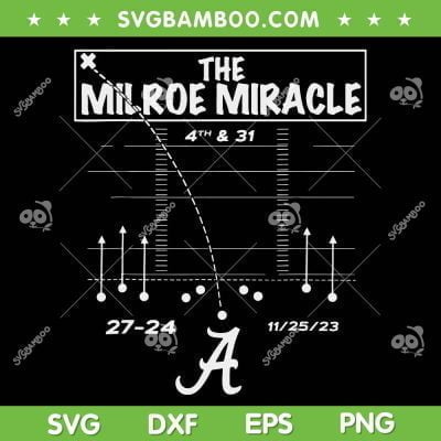 The Milroe Miracle 4th And 31 SVG PNG, Fourth And Thirty One Alabama SVG, Football Game 4th And 31 DXF SVG PNG EPS The Milroe Miracle 4th And 31 SVG PNG, Fourth And Thirty One Alabama SVG, Football Game 4th And 31 DXF SVG PNG EPS