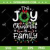 The Joy Of Christmas Is Family SVG PNG, Xmas Family Quote SVG, Christmas Wreath DXF SVG PNG EPS The Joy Of Christmas Is Family SVG PNG, Xmas Family Quote SVG, Christmas Wreath DXF SVG PNG EPS