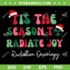 Tis The Season To Radiate Joy Radiation Oncology SVG, Radiate Joy Christmas SVG, Christmas Santa Hat Quote DXF SVG PNG EPS Tis The Season To Radiate Joy Radiation Oncology SVG, Radiate Joy Christmas SVG, Christmas Santa Hat Quote DXF SVG PNG EPS