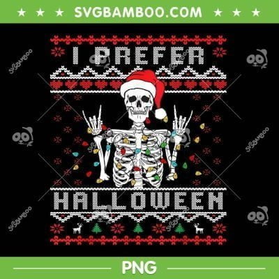 Ugly Xmas I Prefer Halloween Christmas PNG, Santa Skeleton Christmas Lights PNG, Funny Ugly Xmas Holiday PNG Ugly Xmas I Prefer Halloween Christmas PNG, Santa Skeleton Christmas Lights PNG, Funny Ugly Xmas Holiday PNG
