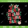 Very Merry 5th Grade Teacher Crew SVG, Christmas Fifth Grade Teacher SVG, Back To School DXF SVG PNG EPS Very Merry 5th Grade Teacher Crew SVG, Christmas Fifth Grade Teacher SVG, Back To School DXF SVG PNG EPS