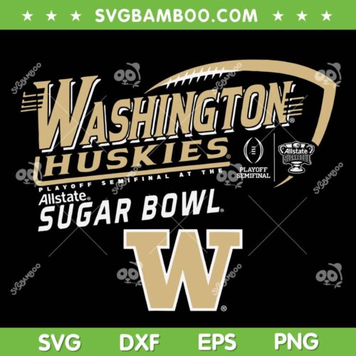 Washington Huskies Sugar Bowl 2024 SVG, Washington Huskies Football SVG, 2024 Allstate Sugar Bowl DXF SVG PNG EPS