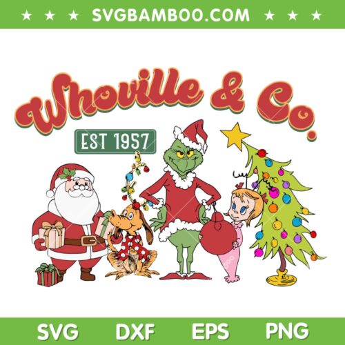 Whoville And Co Christmas SVG PNG, Merry Grinchmas SVG, Whoville & Co Est 1957 DXF SVG PNG EPS