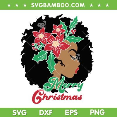 Women's African American Merry Christmas SVG, Black Girls Christmas SVG, Black Woman DXF SVG PNG EPS Women's African American Merry Christmas SVG, Black Girls Christmas SVG, Black Woman DXF SVG PNG EPS