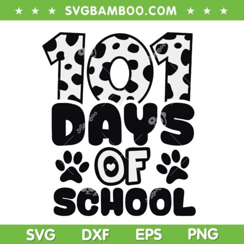 100th Day Of School Dalmatian SVG PNG, 101 Days Smarter SVG, Funny Dalmatian School DXF SVG PNG EPS