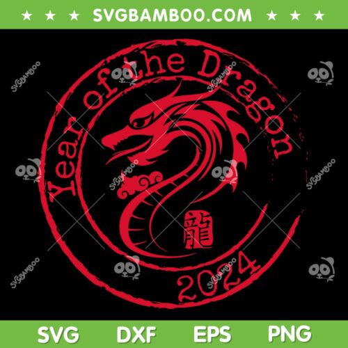 2024 Year Of The Dragon SVG PNG, Lunar Chinese New Year SVG, Chinese Zodiac 2024 DXF SVG PNG EPS