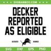 Decker Reported As Eligible SVG PNG, Detroit Lions 12 30 23 Robbed SVG, Detroit Lions 2023 DXF SVG PNG EPS