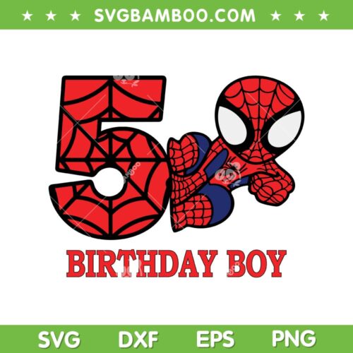 5th Birthday Boy Spider Man SVG PNG, Happy Birthday 5 Year Old SVG, Spiderman Birthday DXF SVG PNG EPS