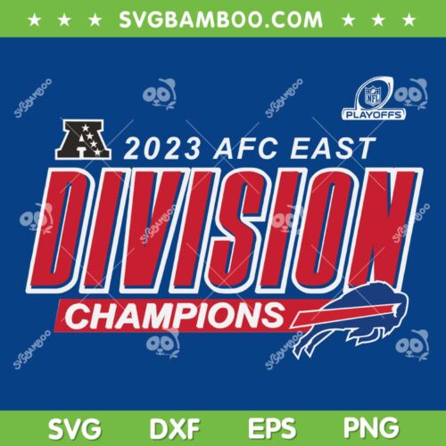 AFC East Division Champions SVG PNG, Bills Afc East Champions SVG, 2023 Afc Champs DXF SVG PNG EPS