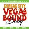 Chiefs Afc Championship 2024 SVG, Kansas City Vegas Bound Baby SVG, Chiefs Vegas Bound DXF SVG PNG EPS Chiefs Afc Championship 2024 SVG, Kansas City Vegas Bound Baby SVG, Chiefs Vegas Bound DXF SVG PNG EPS