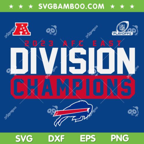 Afc East Champions 2023 SVG PNG, Bills Afc Champs SVG PNG, Football Teams Bills DXF SVG PNG EPS