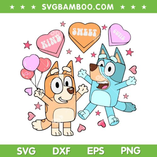 Bluey Valentines SVG PNG, Dad Mom Bluey Dog Candy Heart SVG, Kind Sweet Cutie DXF SVG PNG EPS