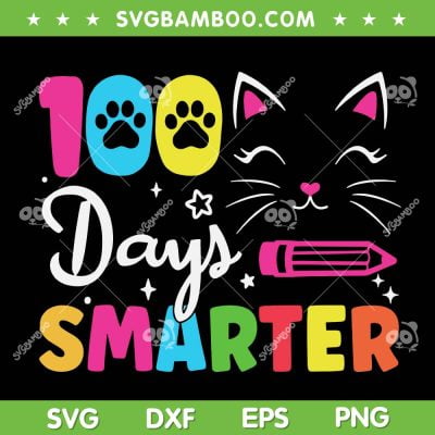 Cats 100th Day Of School SVG PNG, Cats 100 Days Smarter SVG, 100 Days Cat DXF SVG PNG EPS Cats 100th Day Of School SVG PNG, Cats 100 Days Smarter SVG, 100 Days Cat DXF SVG PNG EPS