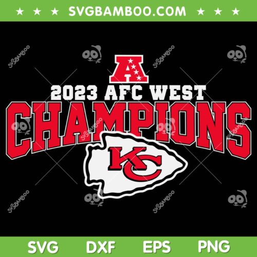 Chiefs 2023 AFC West Champions SVG PNG, AFC West Champs 2023 SVG, Chiefs AFC Champions DXF SVG PNG EPS