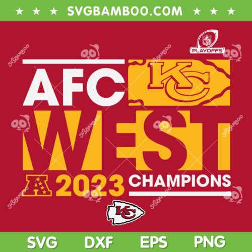 Chiefs AFC West Champions SVG PNG, Kansas City Chiefs AFC Champs 2023 SVG, Go Chiefs 2023 DXF SVG PNG EPS