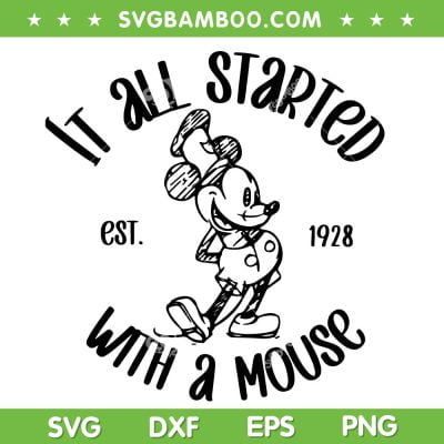 Classic Mickey Steamboat Willie SVG PNG, It All Started With A Mouse Est 1928 SVG, Mickey And Co Est 1928 DXF SVG PNG EPS