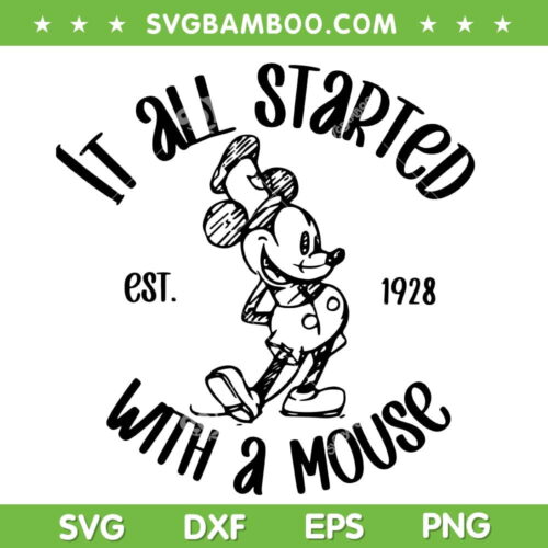 Classic Mickey Steamboat Willie SVG PNG, It All Started With A Mouse Est 1928 SVG, Mickey And Co Est 1928 DXF SVG PNG EPS