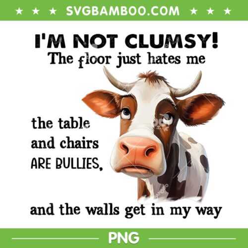 Cow I'm Not Clumsy PNG, The Floor Just Hates Me PNG, Funny Cow Saying PNG