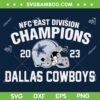 NFC East Champions 2023 SVG PNG, Cowboys Nfc East Champs SVG, Dallas Cowboys Championship DXF SVG PNG EPS