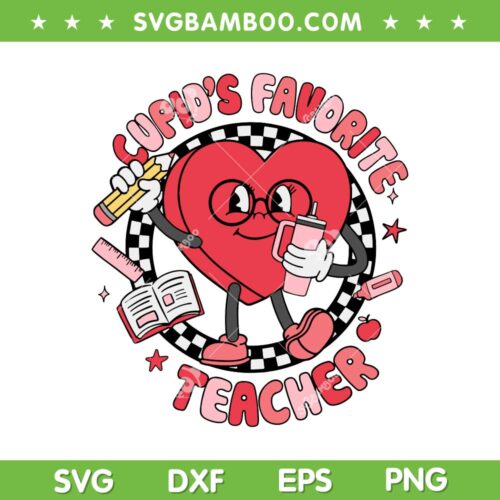 Cupid's Favorite Teacher SVG PNG, Cute Heart Valentines Day SVG, Teacher Valentine DXF SVG PNG EPS