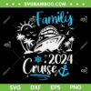 Family Cruise 2024 SVG PNG, Making Memories Family Vacation Trip 2024 SVG, Cruise Squad DXF SVG PNG EPS Family Cruise 2024 SVG PNG, Making Memories Family Vacation Trip 2024 SVG, Cruise Squad DXF SVG PNG EPS