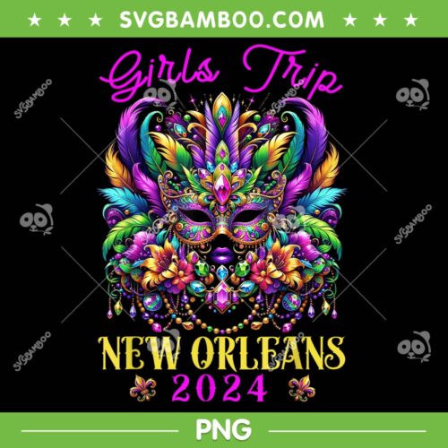 Girls Trip New Orleans 2024 PNG, Girl Mardi Gras Mask Beads PNG, Nola Girls PNG