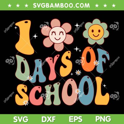 Groovy 100 Days Of School Teacher SVG PNG, Happy 100th Day Of School Flower SVG, Teacher Kids Gift DXF SVG PNG EPS