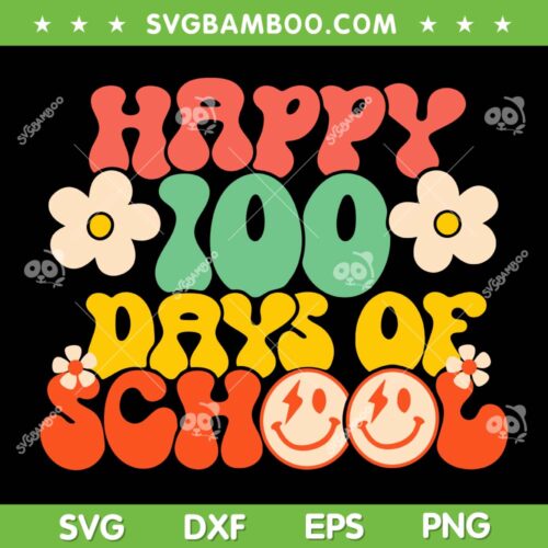 Happy 100th Day Of School SVG PNG, Teacher Kids Retro Groovy 100 Days SVG, 100 Days Smiley Face DXF SVG PNG EPS
