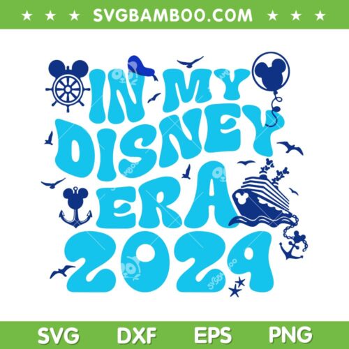 In My Disney Era 2024 SVG PNG, Disney Cruise Era 2024 SVG, Groovy Disney Era DXF SVG PNG EPS