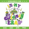 In My Disney Era SVG PNG, Happy Mardi Gras 2024 SVG, Mardi Gras Era DXF SVG PNG EPS
