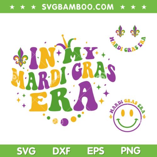 In My Mardi Gras Era SVG PNG, Mardi Gras Era Smiley Face SVG, Mardi Gras Holiday DXF SVG PNG EPS