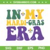 In My Mardi Gras Era Holiday SVG PNG, Mardi Gras 2024 SVG, Happy Mardi Gras DXF SVG PNG EPS