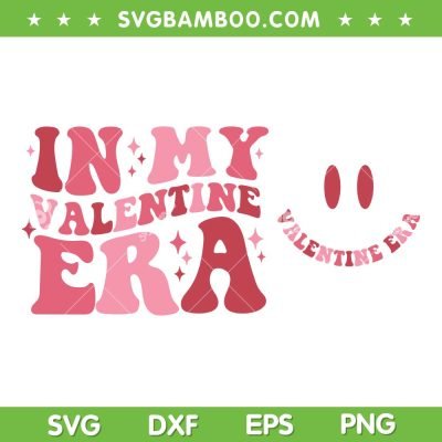 In My Valentine Era SVG PNG, 2 Files Valentine Era Front And Back SVG, Retro Valentine DXF SVG PNG EPS