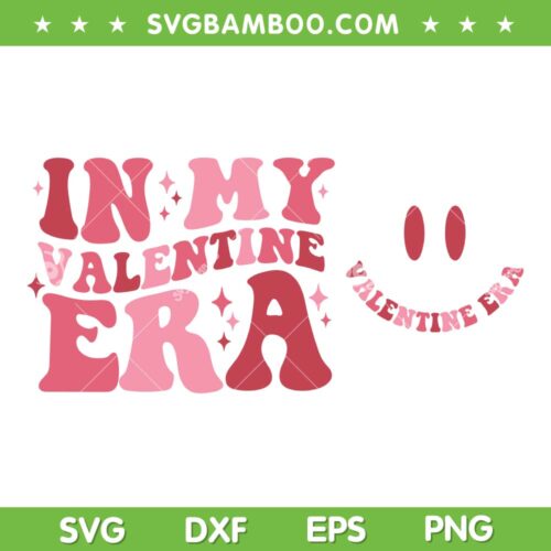 In My Valentine Era SVG PNG, 2 Files Valentine Era Front And Back SVG, Retro Valentine DXF SVG PNG EPS