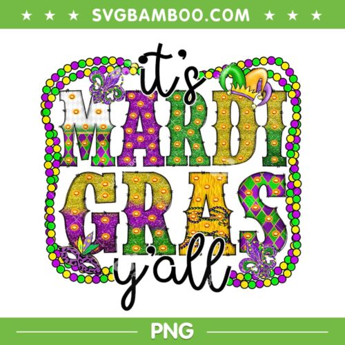 It's Mardi Gras Yall PNG, Parade Festival Beads Mask Feathers PNG, Mardi Gras New Orleans PNG