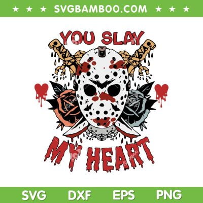 Jason You Slay My Heart SVG PNG, Jason Voorhees Horror Valentines SVG, Valentine Horror DXF SVG PNG EPS