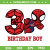 Kids Spider Man 3rd Birthday Boy SVG PNG, Third Birthday Boy Spiderman SVG, Happy Third Birthday DXF SVG PNG EPS Kids Spider Man 3rd Birthday Boy SVG PNG, Third Birthday Boy Spiderman SVG, Happy Third Birthday DXF SVG PNG EPS