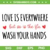 Love Is Everywhere But So Is The Flu Wash Your Hands SVG, Nurse Valentines Heart SVG, Funny Nurse Quote DXF SVG PNG EPS Love Is Everywhere But So Is The Flu Wash Your Hands SVG, Nurse Valentines Heart SVG, Funny Nurse Quote DXF SVG PNG EPS